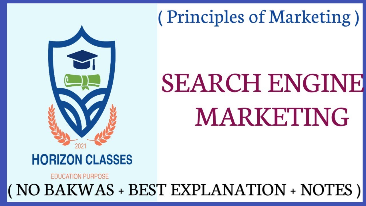 #5.6 SEARCH ENGINE MARKETING FOR B.COM 1st SEM NEP SYLLABUS | PRINCIPLES OF MARKETING