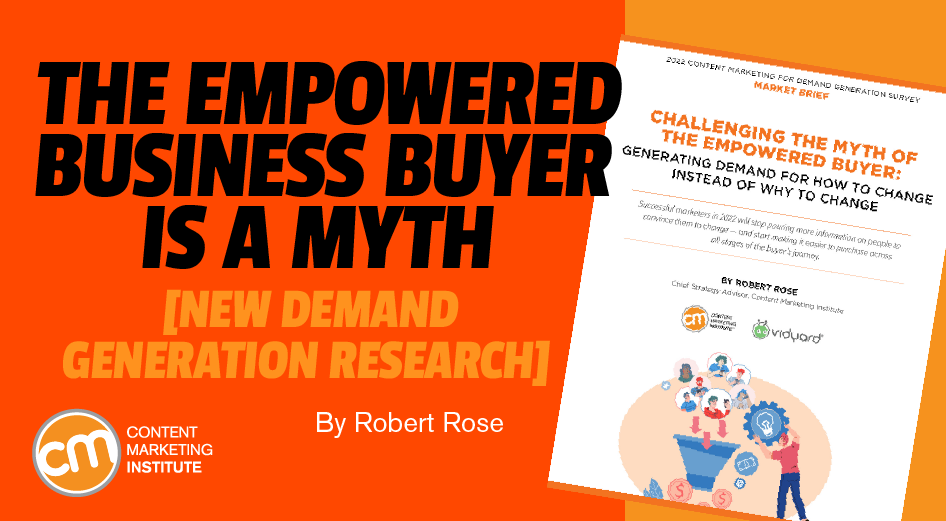 The Empowered Business Buyer Is a Myth [New Demand Generation Research]