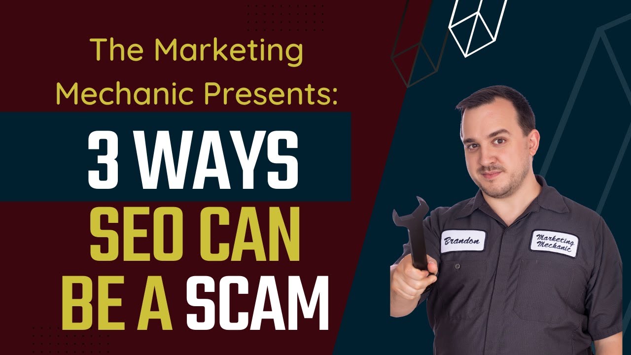 3 Ways SEO Can be a Scam - Marketing Lessons