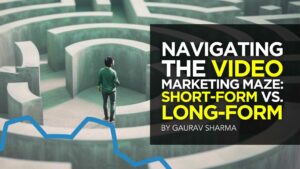 Navigating the Video Marketing Maze: Short-Form vs. Long-Form